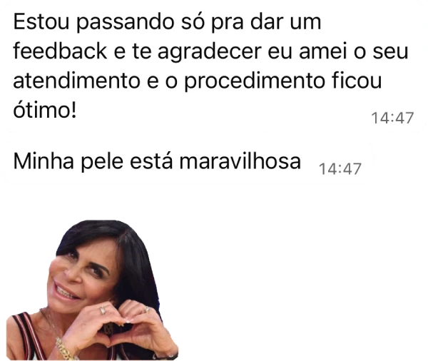 Depoimento de paciente com foto: Estou passando só para dar um feedback e agradecer. Eu amei o seu atendimento e o procedimento ficou ótimo! Minha pele está maravilhosa.